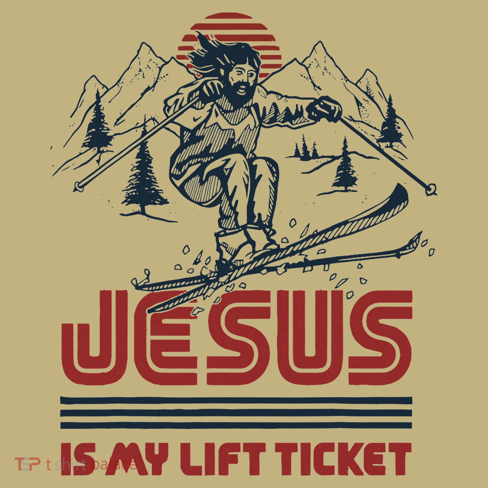 Jesus Is My Lift Ticket T-Shirt