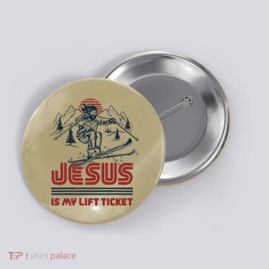 Jesus Is My Lift Ticket Button