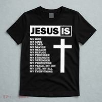 Jesus Is My All My Everything My God Lord Savior T-Shirt thumb 5