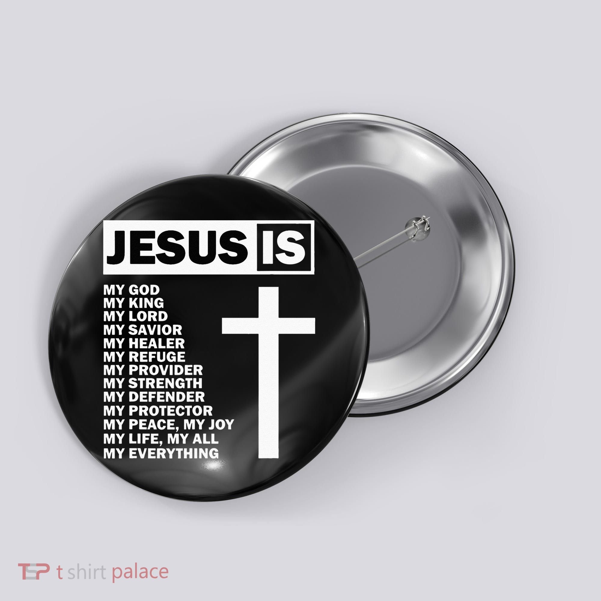 Jesus Is My All My Everything My God Lord Savior Button