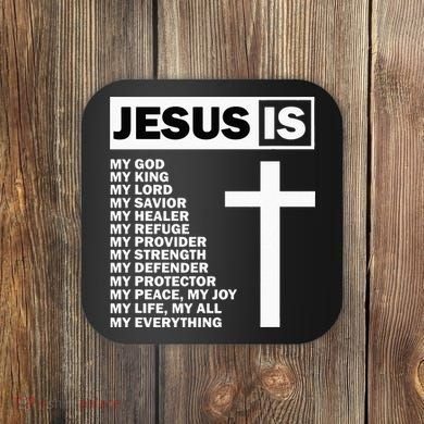 Jesus Is My All My Everything My God Lord Savior Coaster