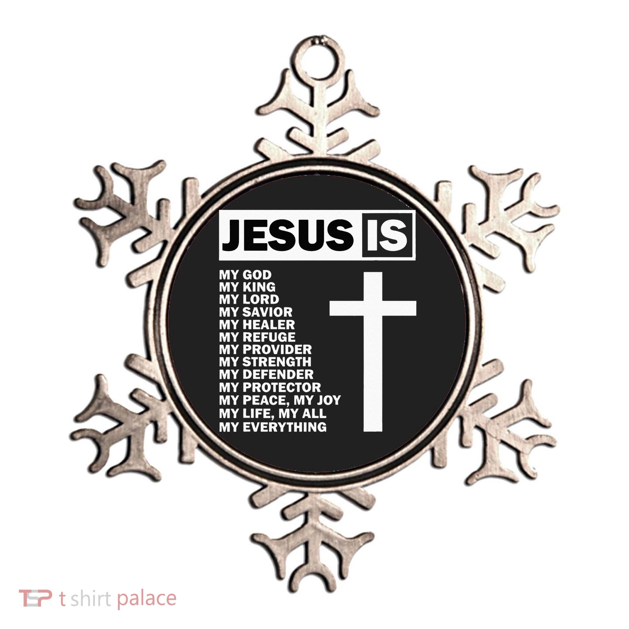 Jesus Is My All My Everything My God Lord Savior Ornament