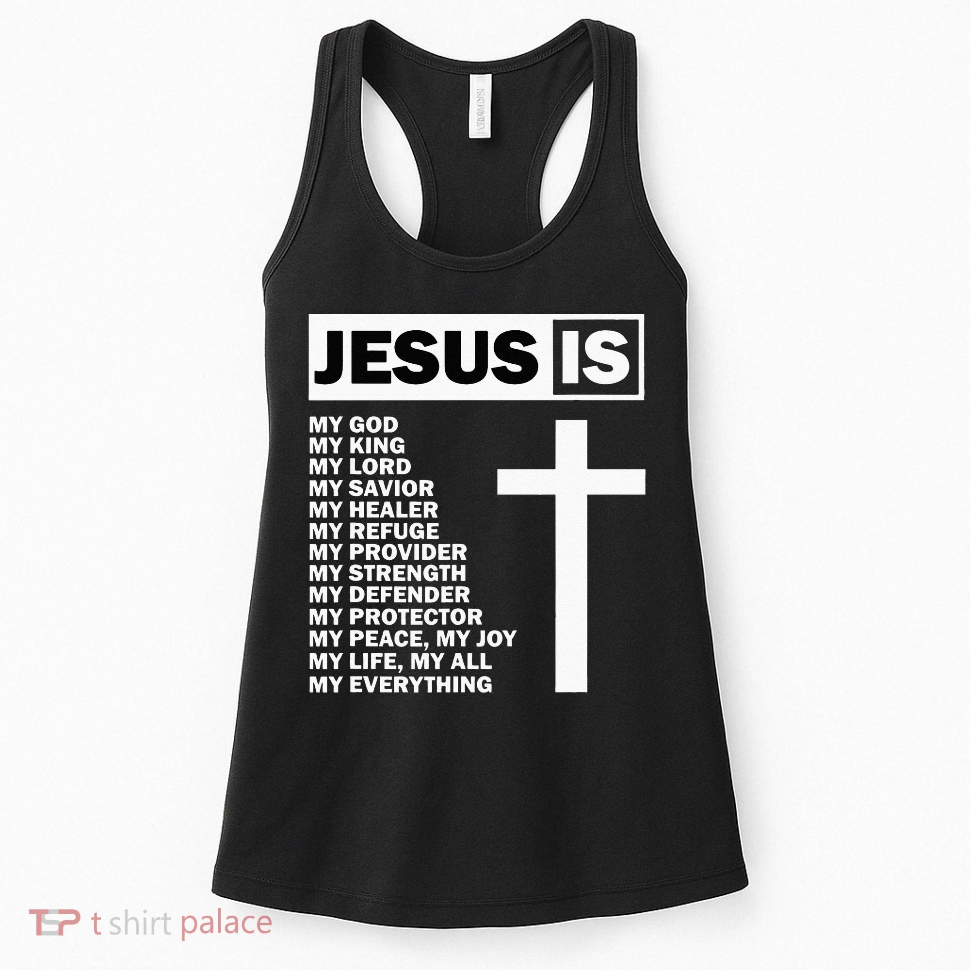 Jesus Is My All My Everything My God Lord Savior Women's Tank Top