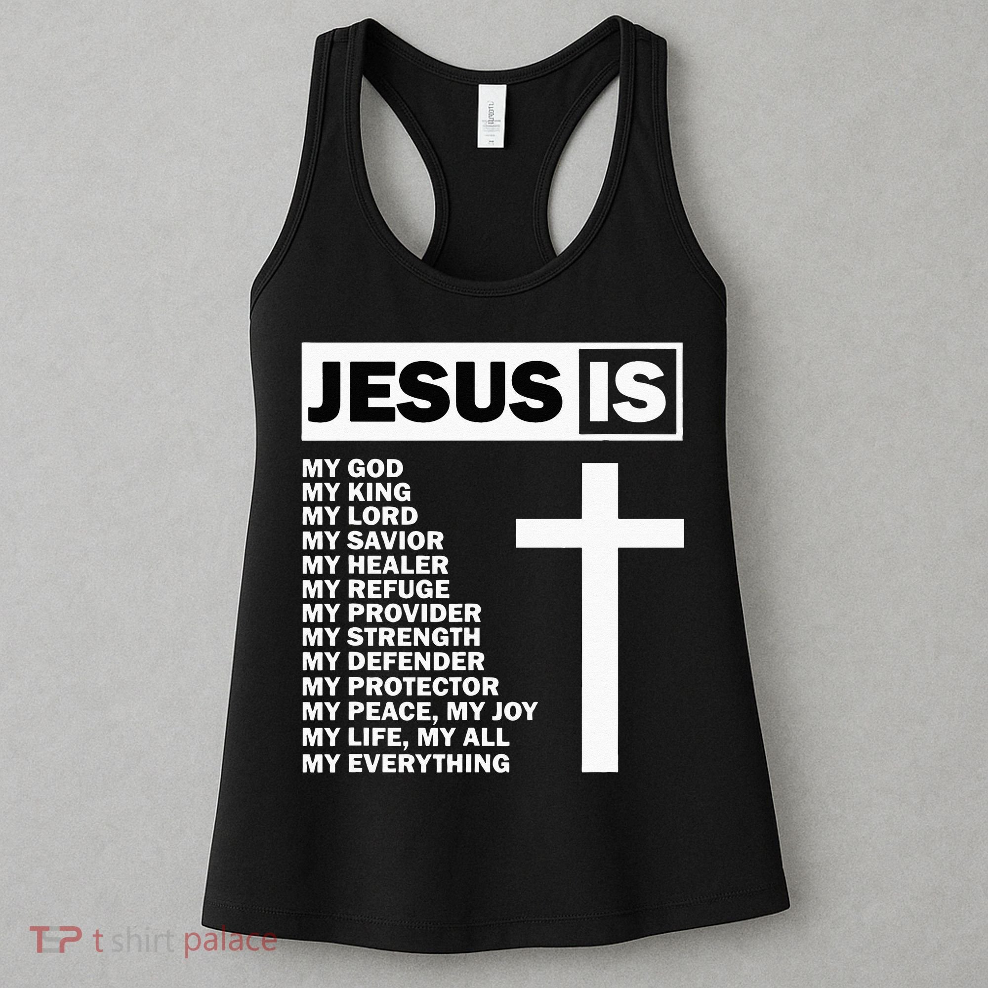 Jesus Is My All My Everything My God Lord Savior Women's Tank Top
