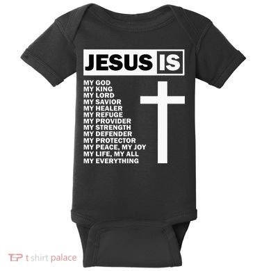 Jesus Is My All My Everything My God Lord Savior Baby Bodysuit