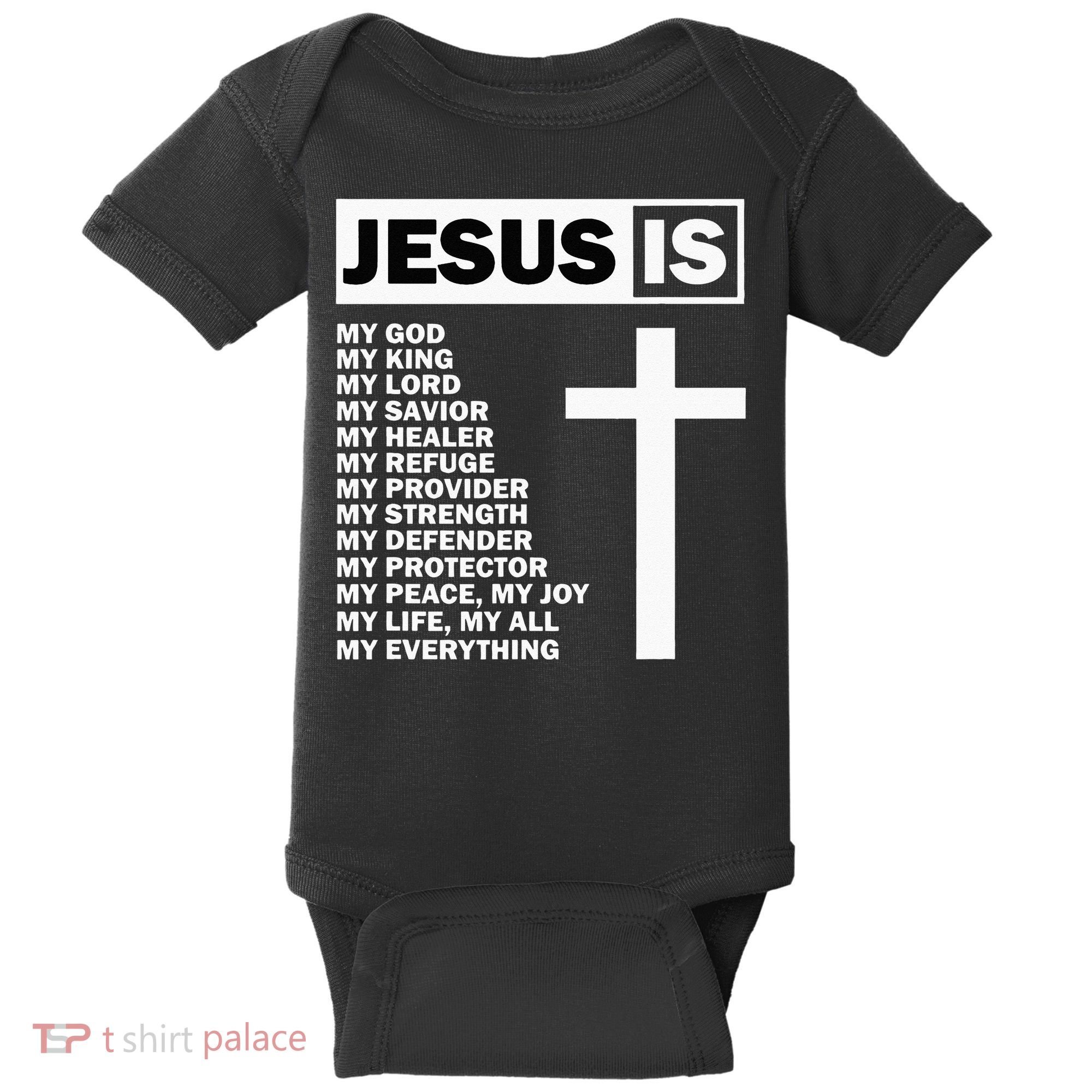 Jesus Is My All My Everything My God Lord Savior Baby Bodysuit