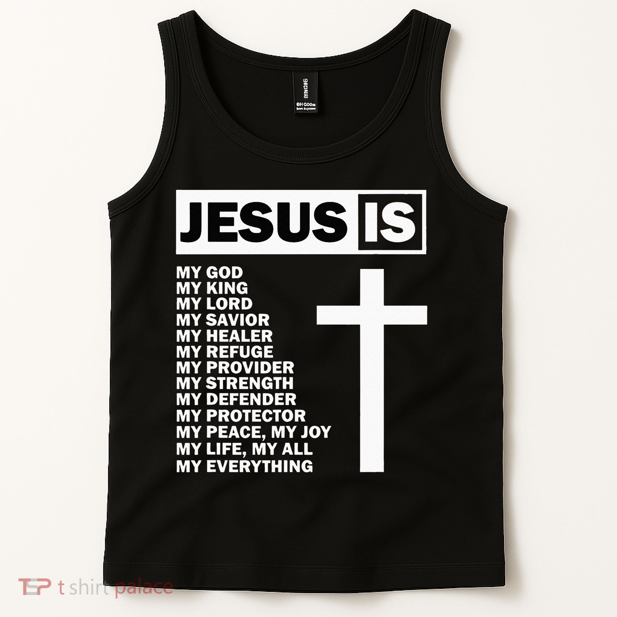 Jesus Is My All My Everything My God Lord Savior Tank Top