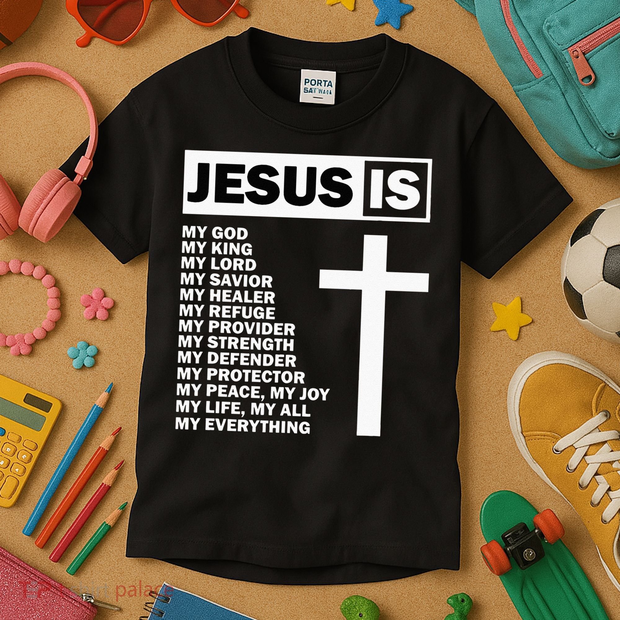 Jesus Is My All My Everything My God Lord Savior Kids T-Shirt