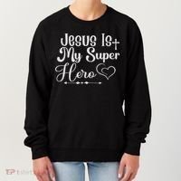 Jesus Is My Superhero Women's Sweatshirt thumb 0