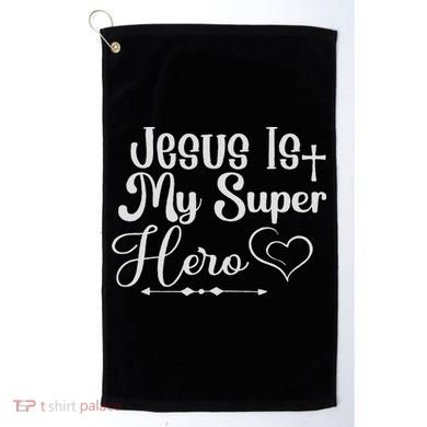 Jesus Is My Superhero Golf Towel