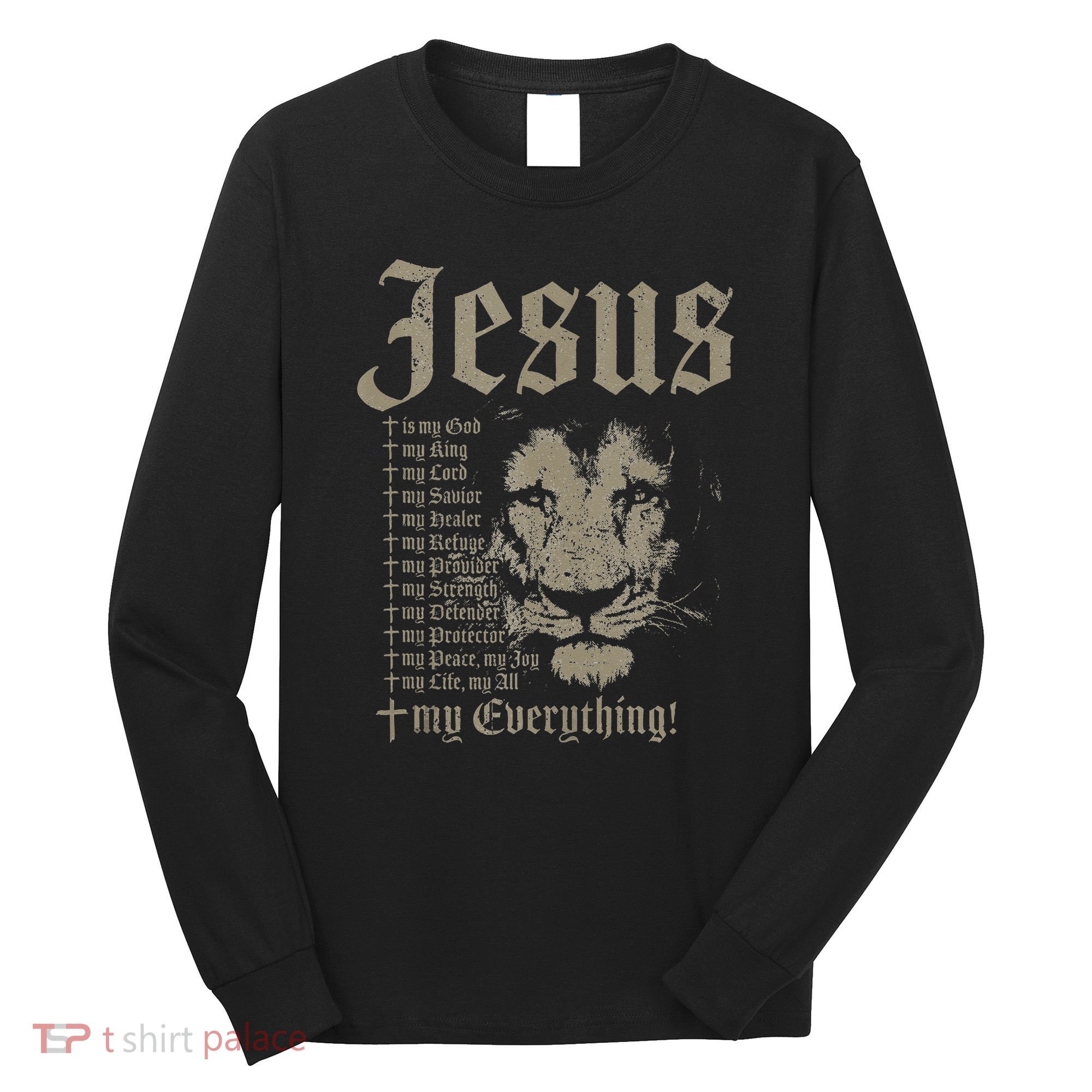 Jesus Is My God King Lord Savior Protector Lion Christian Long Sleeve Shirt