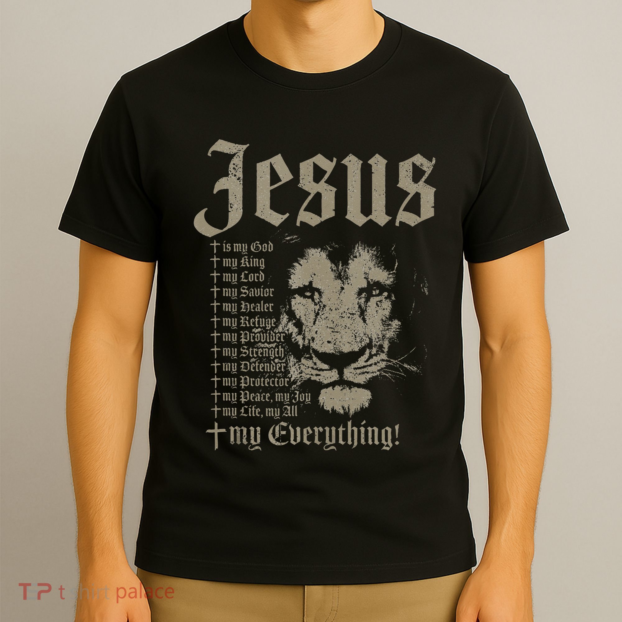 Jesus Is My God King Lord Savior Protector Lion Christian T-Shirt