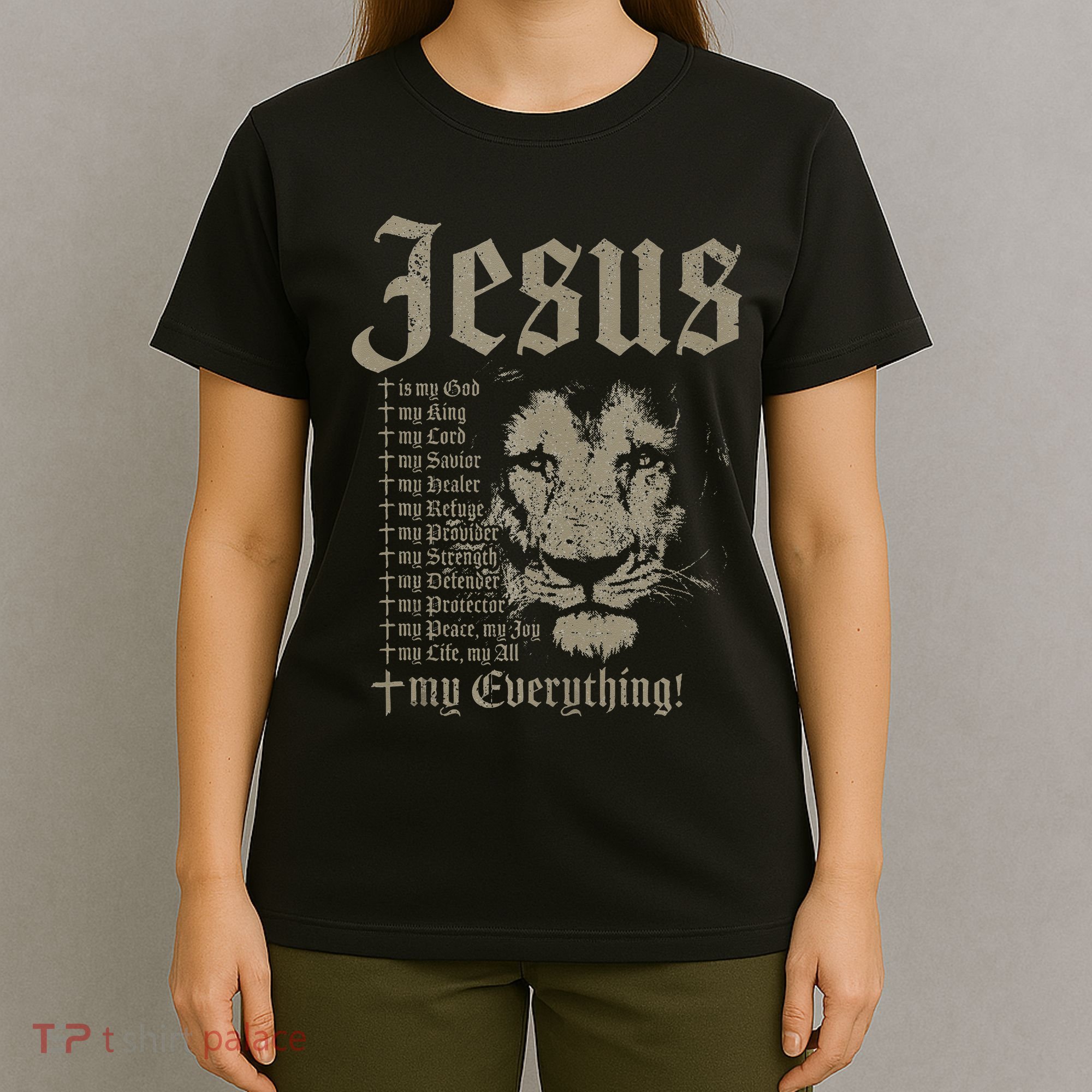 Jesus Is My God King Lord Savior Protector Lion Christian T-Shirt