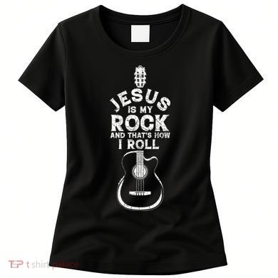 Jesus Is My Rock And That Is How I Roll Christian Women's T-Shirt