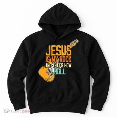 Jesus Is My Rock And That Is How I Roll Christian Hoodie