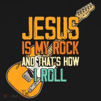Jesus Is My Rock And That Is How I Roll Christian T-Shirt thumb 7