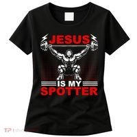 Jesus Is My Spotter Funny Christian Weightlifting Gym Women's T-Shirt thumb 0