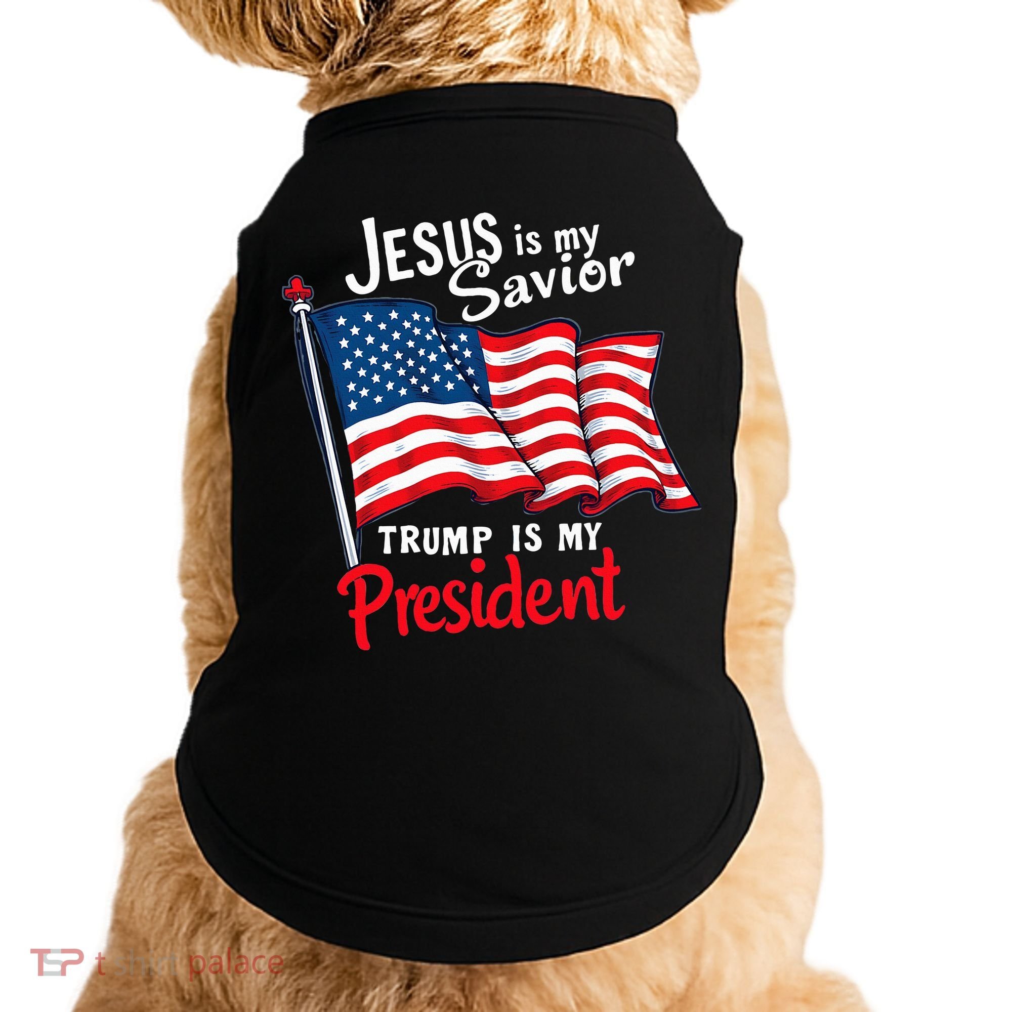 Jesus Is My Savior Trump Is My President Doggie Tank