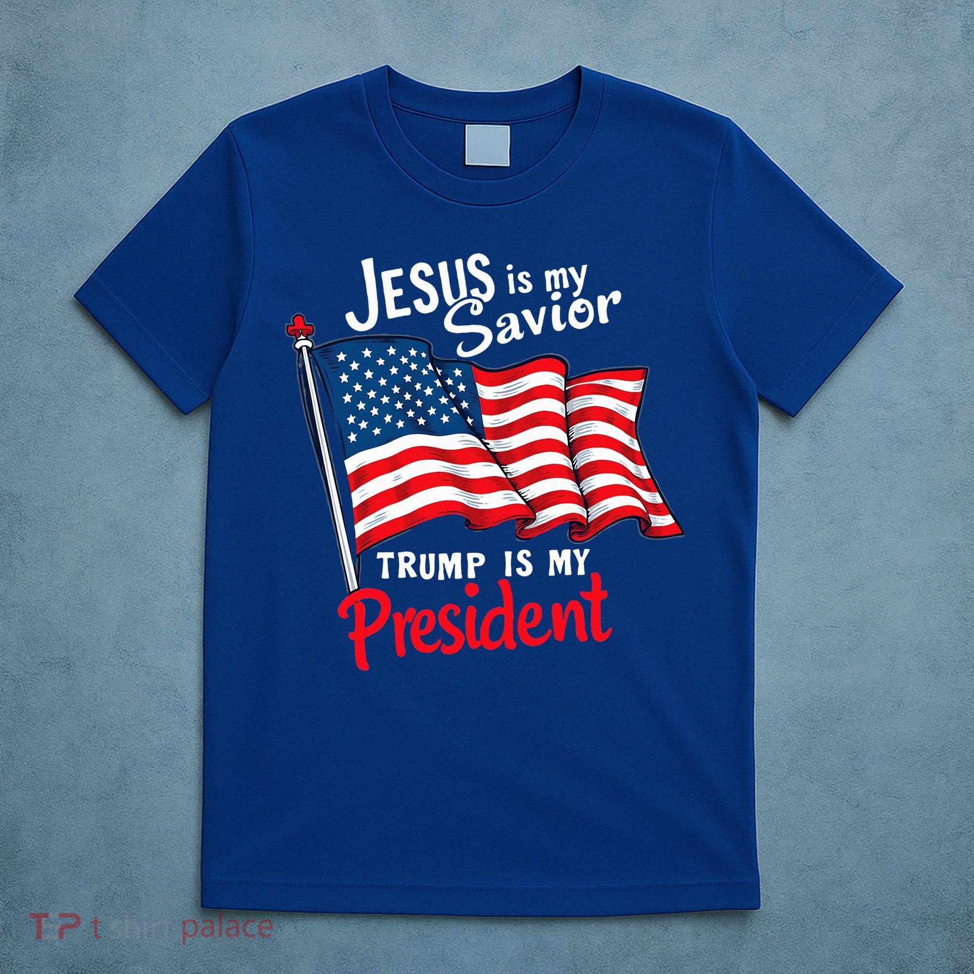 Jesus Is My Savior Trump Is My President T-Shirt