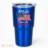 Jesus Is My Savior Trump Is My President Tumbler thumb 0