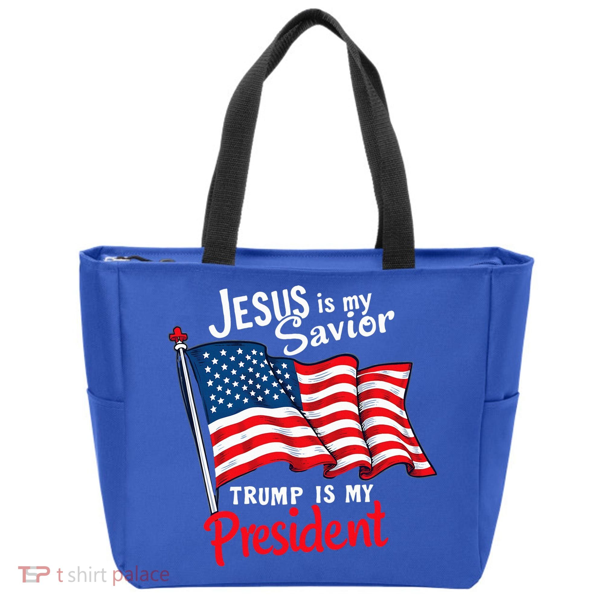 Jesus Is My Savior Trump Is My President Tote Bag