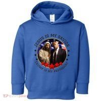 Jesus Is My Savior Trump Is My President American Flag Toddler Hoodie thumb 0
