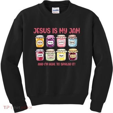 Jesus Is My Jam And I'm Here To Spread Kids Sweatshirt