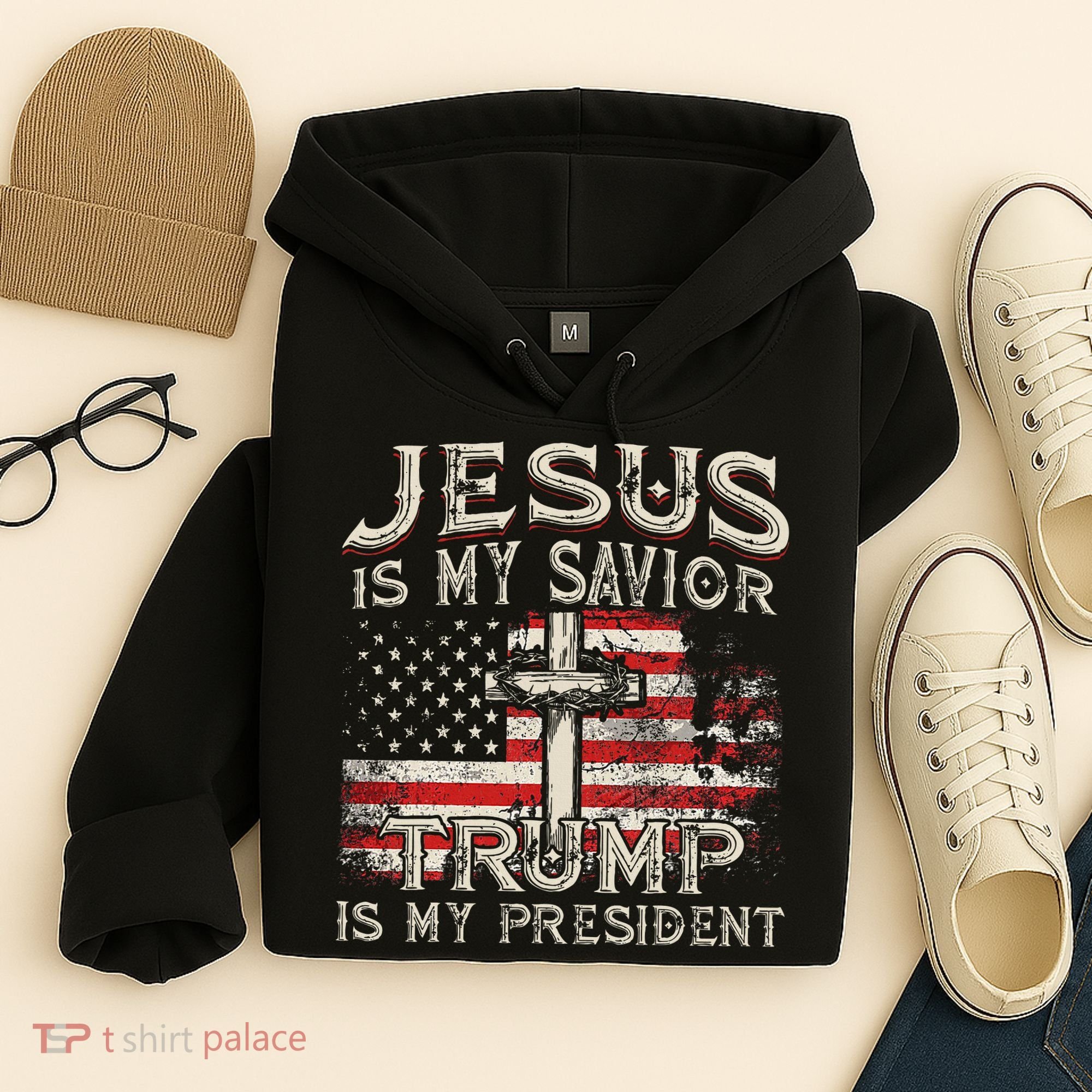 Jesus Is My Savior Trump Is My President Hoodie