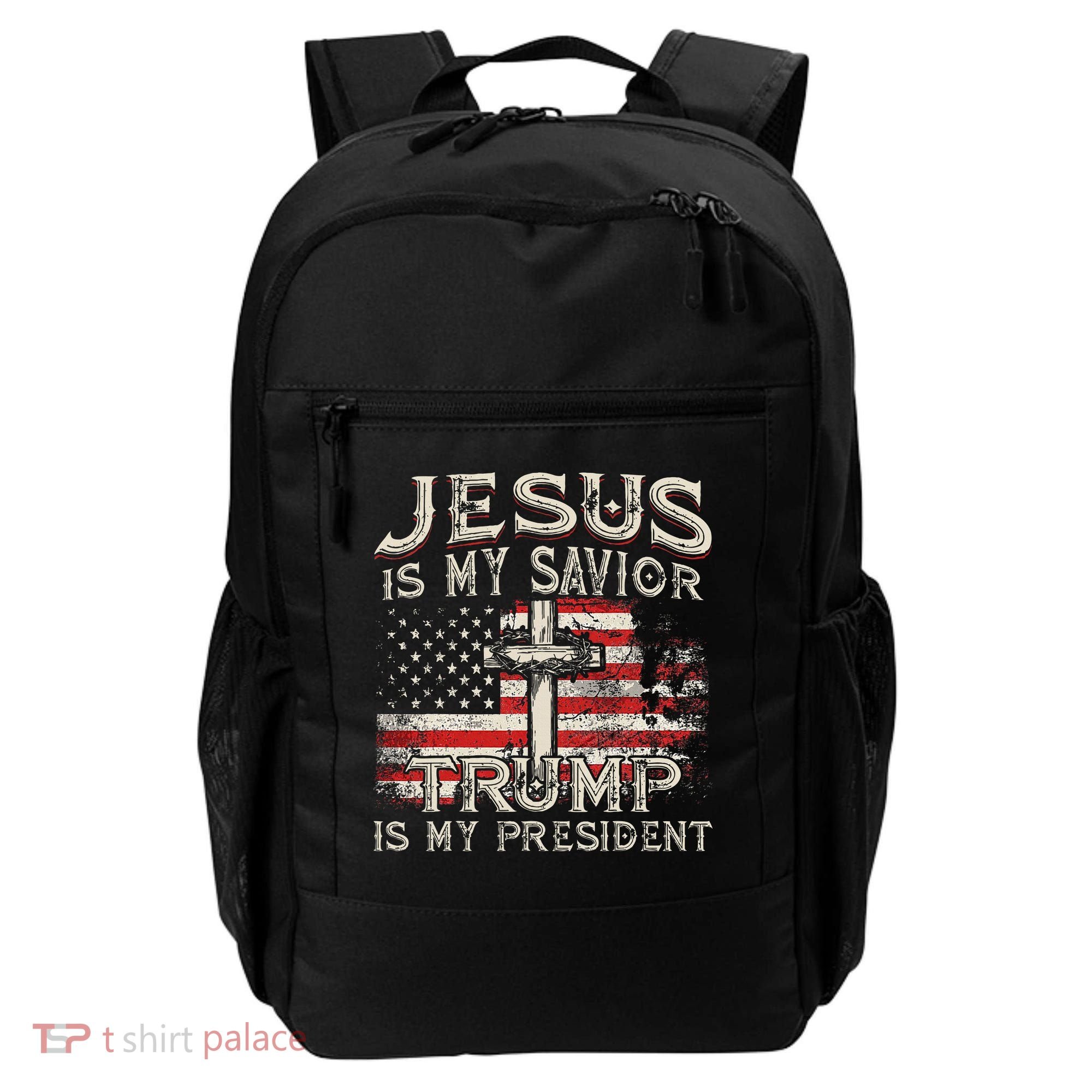 Jesus Is My Savior Trump Is My President Backpack