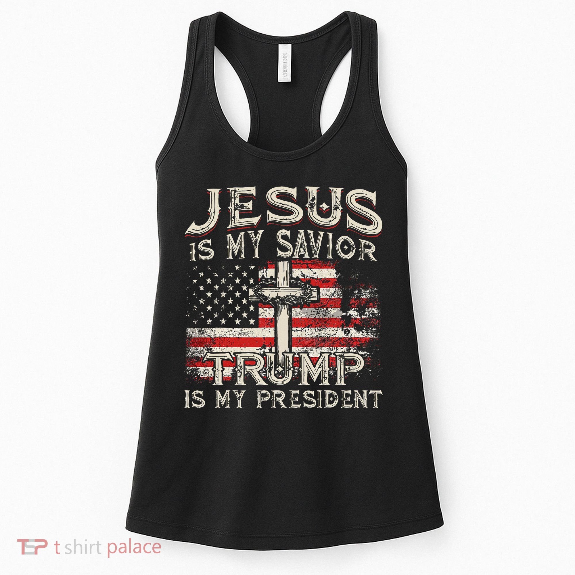 Jesus Is My Savior Trump Is My President Women's Tank Top