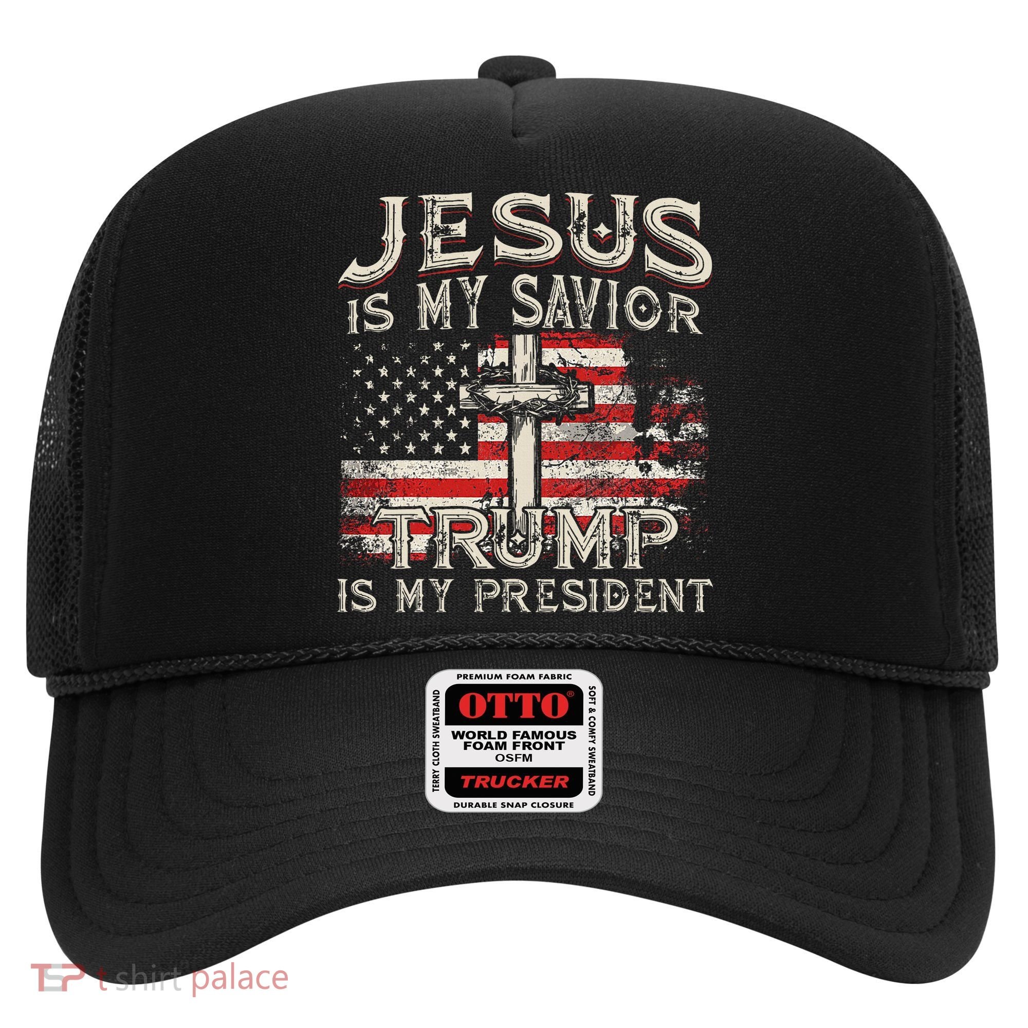 Jesus Is My Savior Trump Is My President Hat