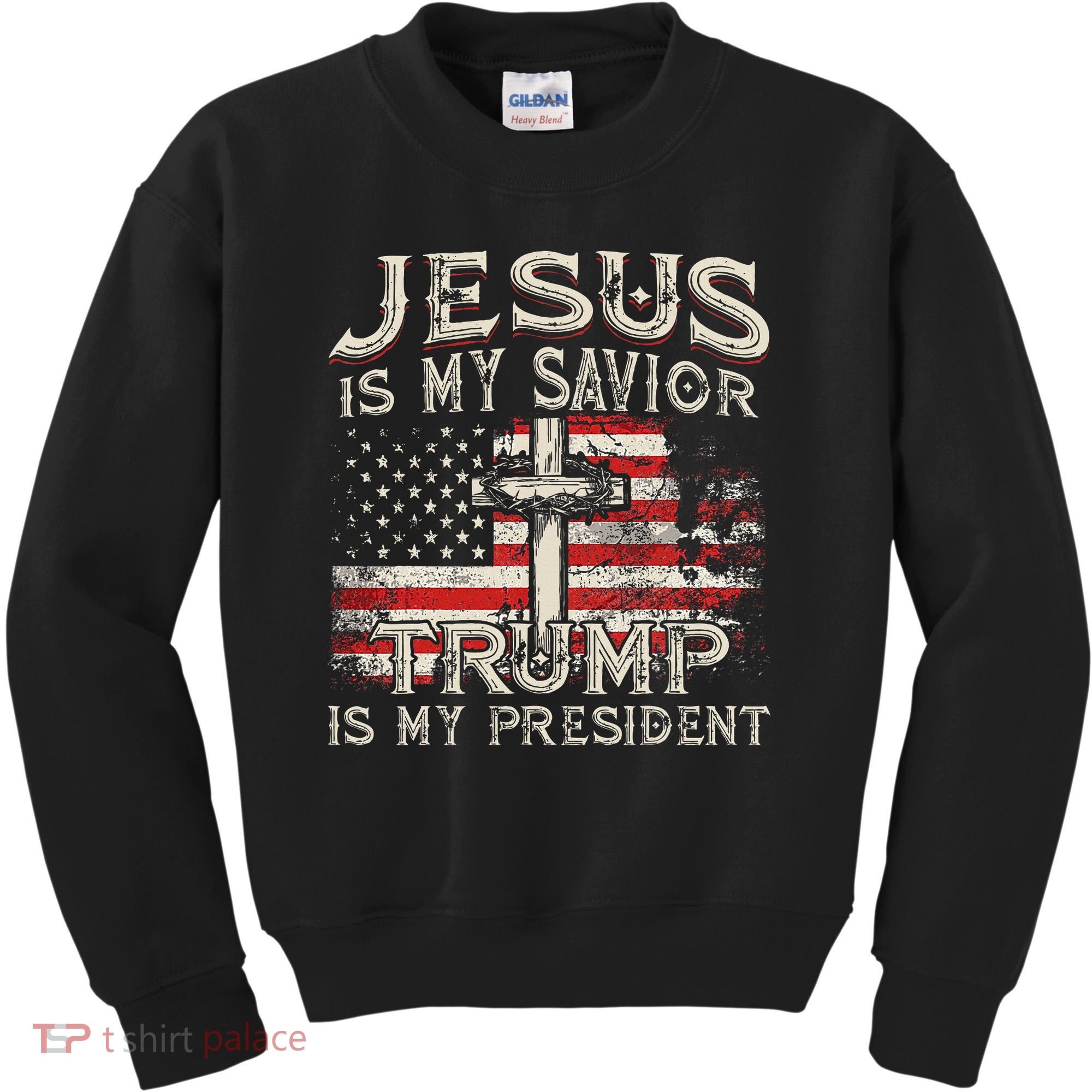 Jesus Is My Savior Trump Is My President Kids Sweatshirt