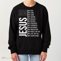Jesus Is My Lord My Everything Christianity Quote Women's Sweatshirt thumb 0