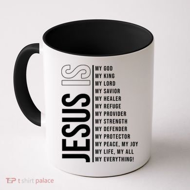 Jesus Is My Lord My Everything Christianity Quote Coffee Mug