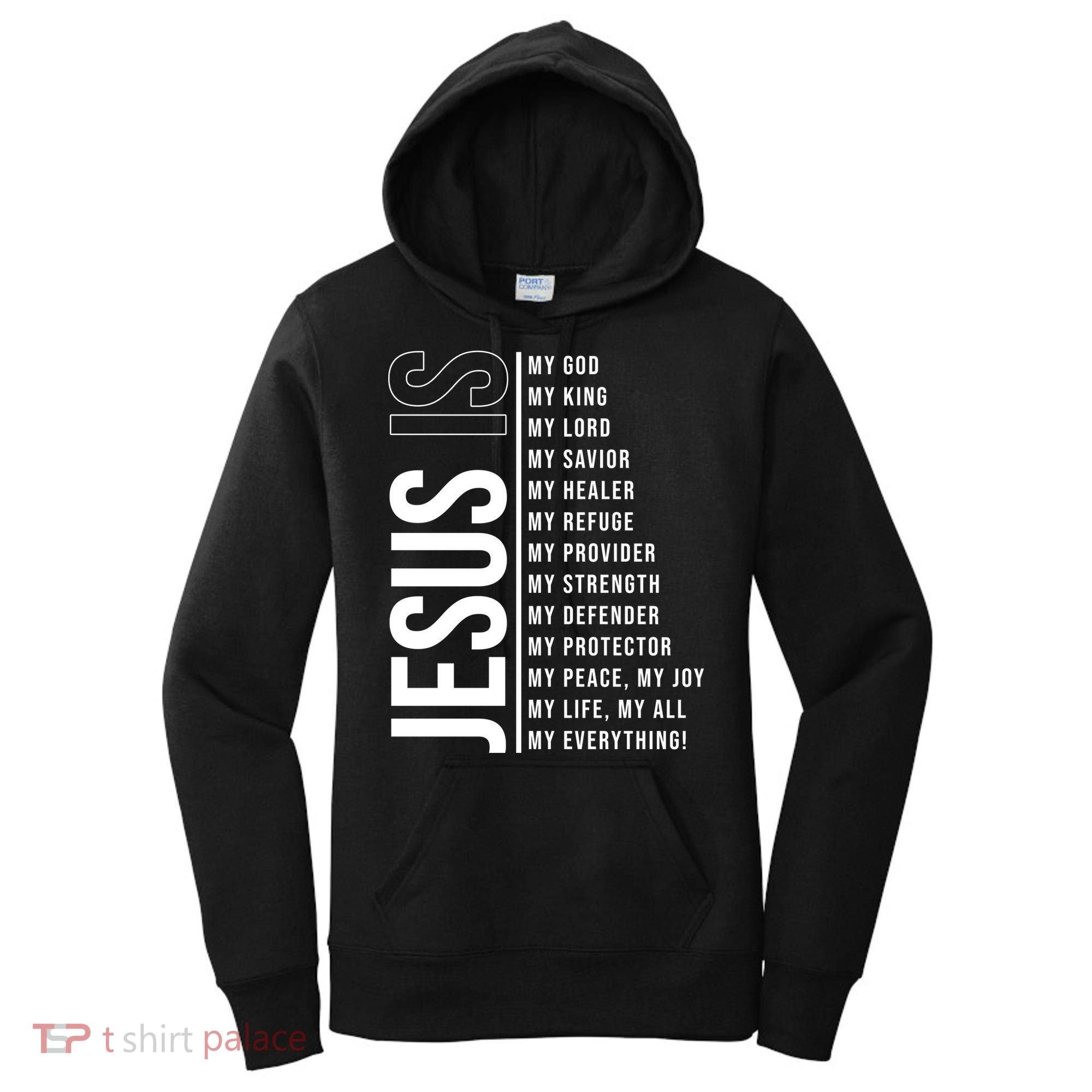 Jesus Is My Lord My Everything Christianity Quote Women's Hoodie