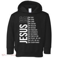 Jesus Is My Lord My Everything Christianity Quote Toddler Hoodie thumb 0