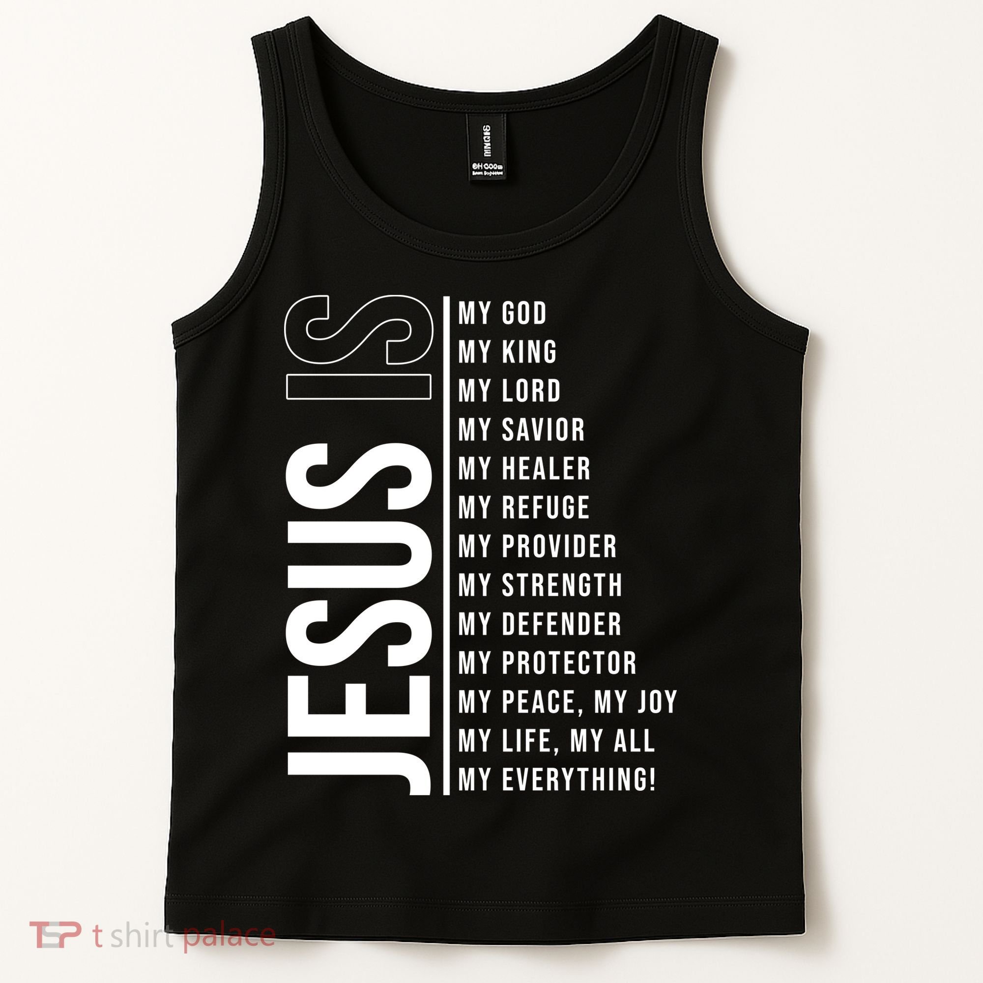 Jesus Is My Lord My Everything Christianity Quote Tank Top