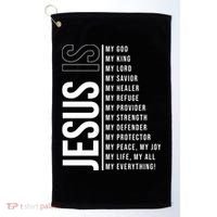 Jesus Is My Lord My Everything Christianity Quote Golf Towel thumb 0