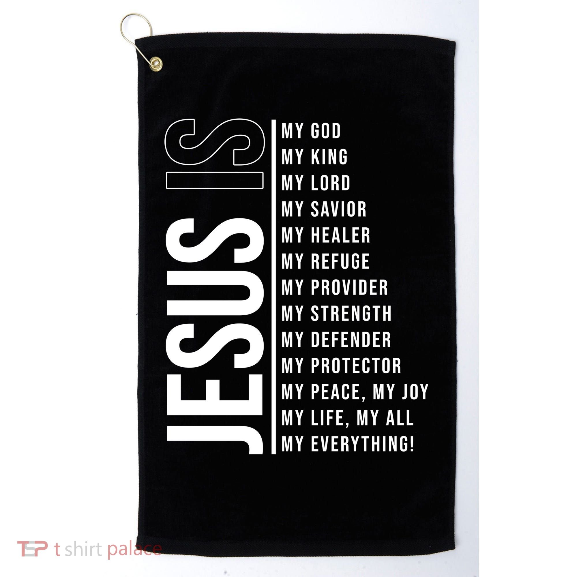 Jesus Is My Lord My Everything Christianity Quote Golf Towel