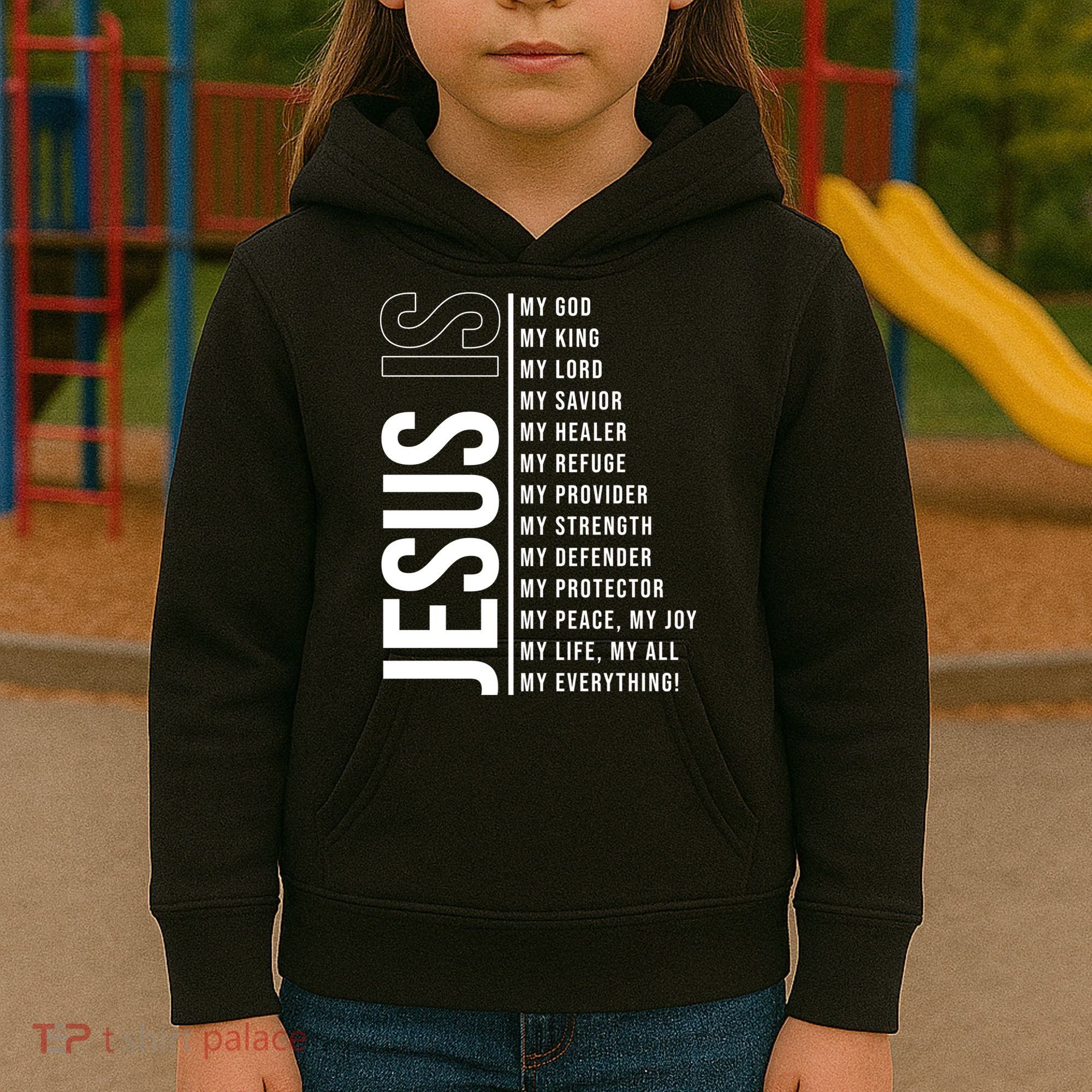 Jesus Is My Lord My Everything Christianity Quote Kids Hoodie