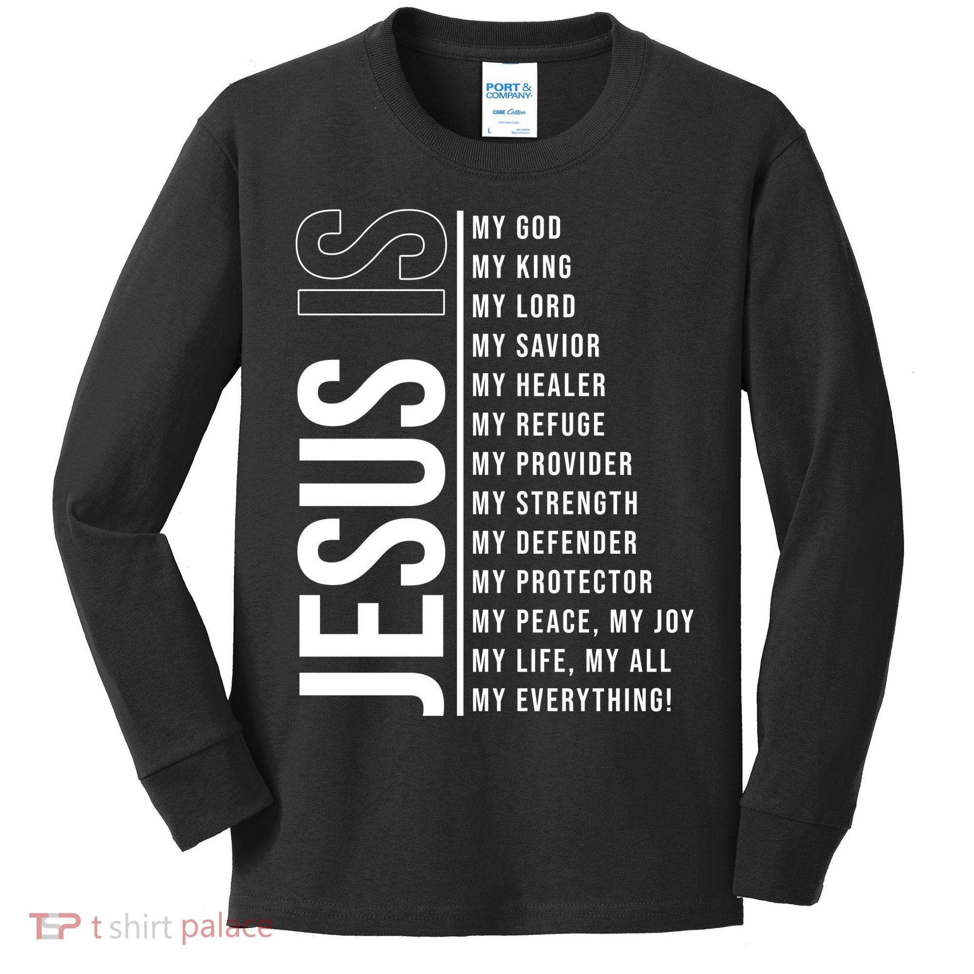 Jesus Is My Lord My Everything Christianity Quote Kids Long Sleeve Shirt