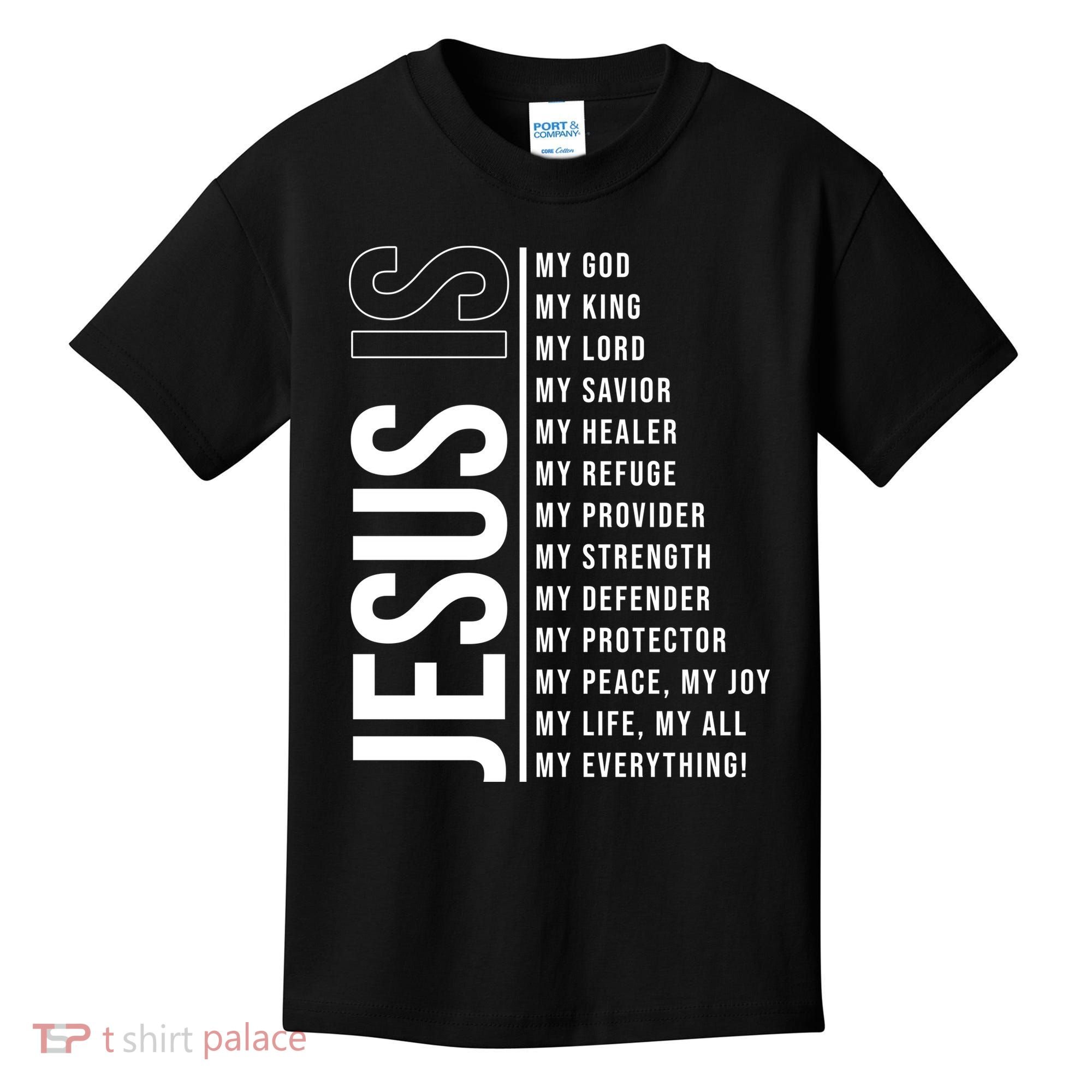 Jesus Is My Lord My Everything Christianity Quote Kids T-Shirt
