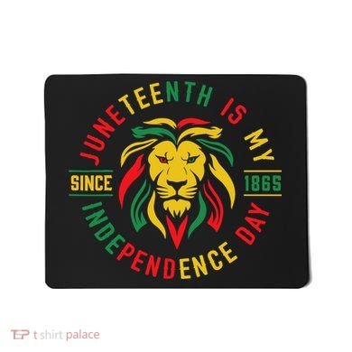 Juneteenth Is My Independence Day Lion Free Ish Since 1865 Mousepad