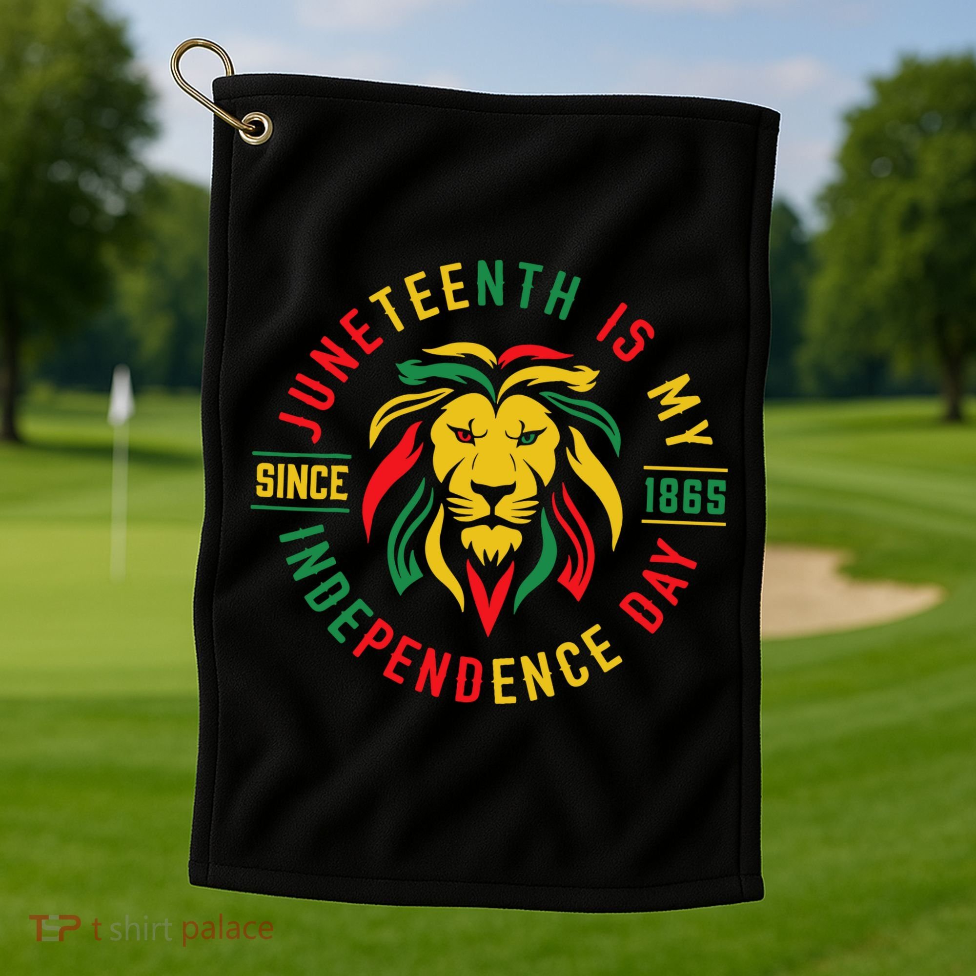 Juneteenth Is My Independence Day Lion Free Ish Since 1865 Golf Towel
