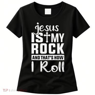 Jesus Is My Rock Baptism Adults Funny Women's T-Shirt