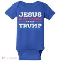 Jesus Is My Savior Trump Is My President Trump 2024 Gift Baby Bodysuit thumb 0