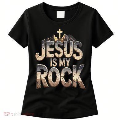 Jesus Is My Rock Religious Christian Biblical Women's T-Shirt