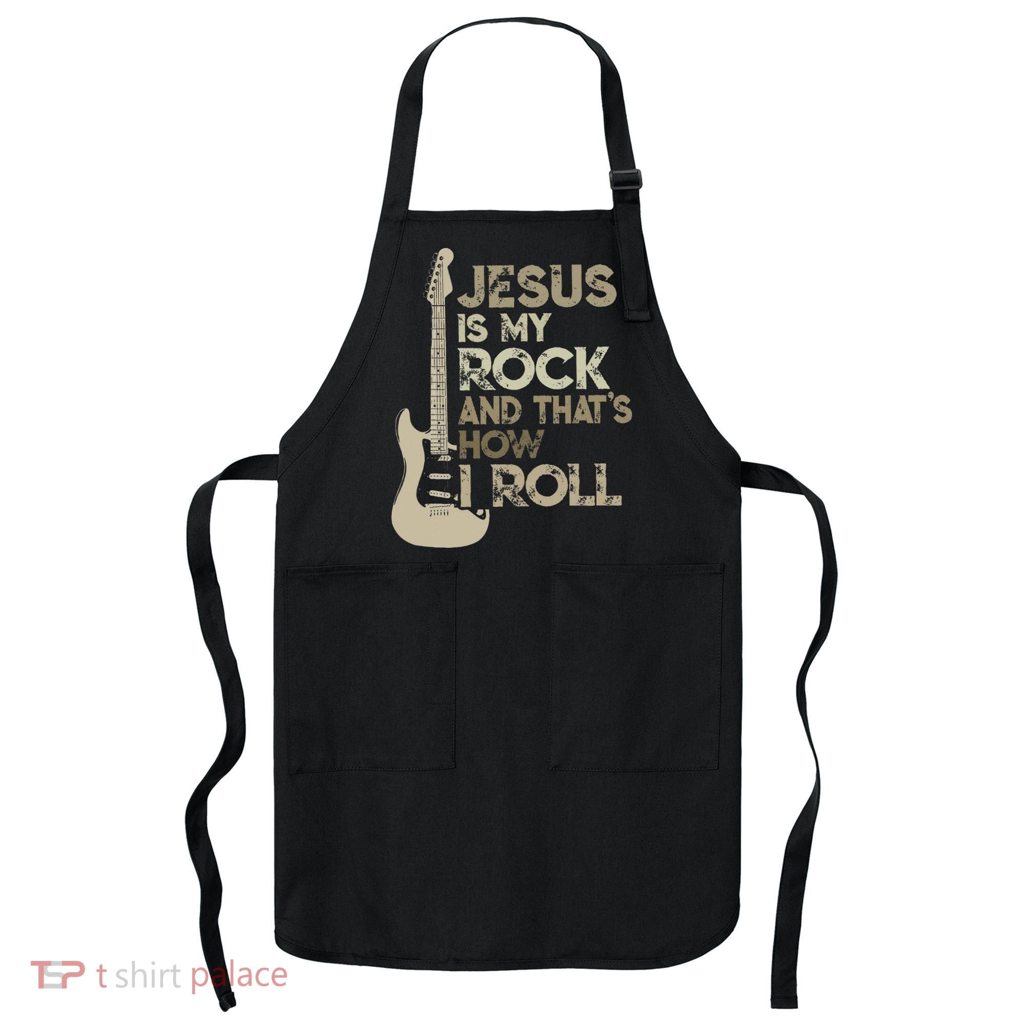 Jesus Is My Rock And That Is How I Roll Christian Guitarist Apron
