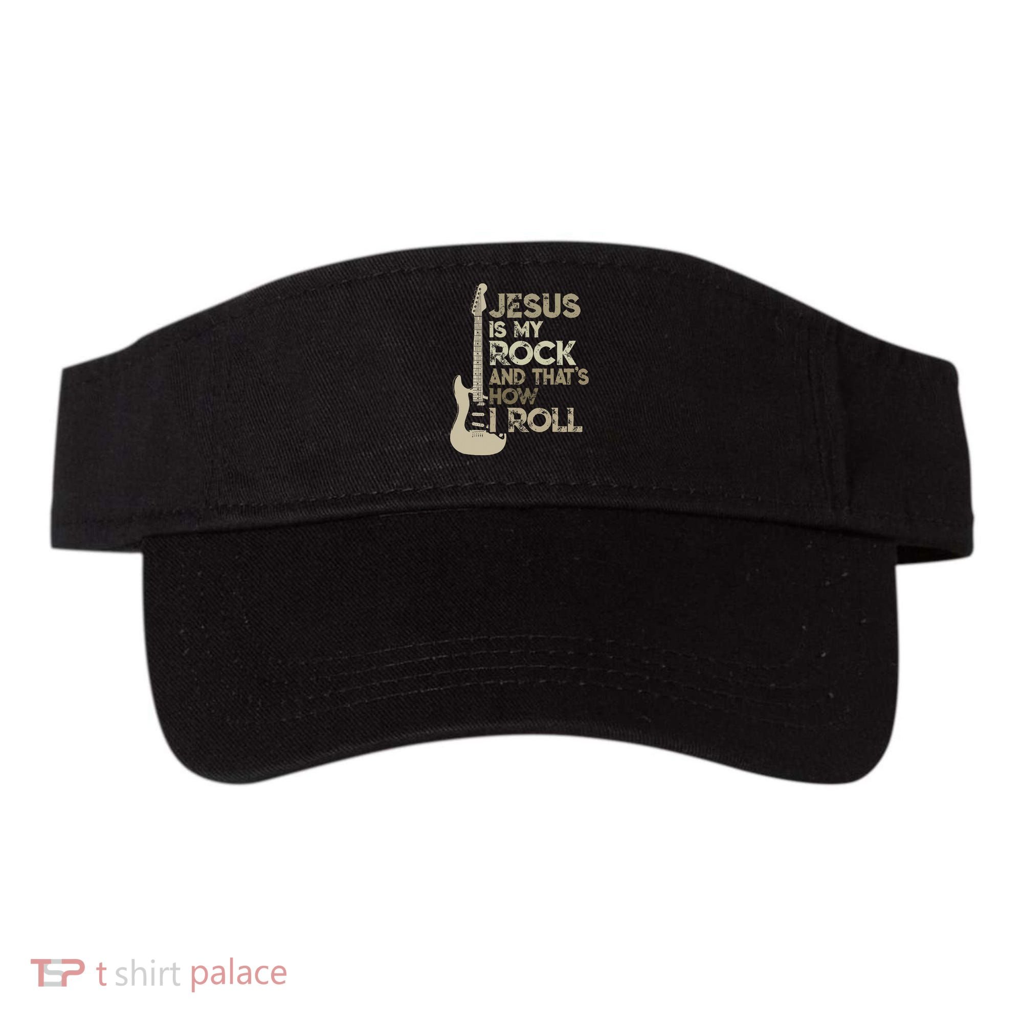 Jesus Is My Rock And That Is How I Roll Christian Guitarist Visor