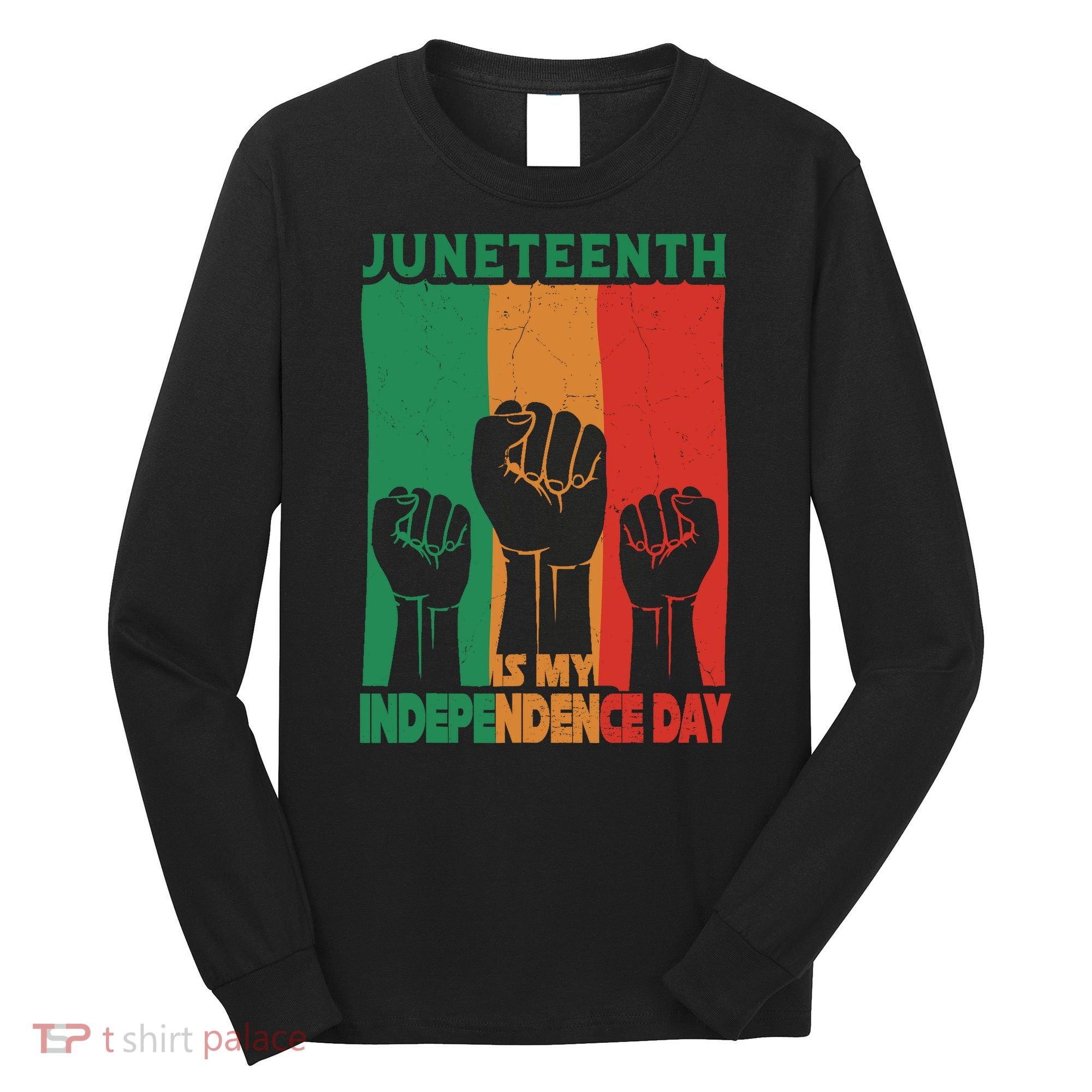 Juneteenth Is My Independence Day Black Queen King Cute Girl Long Sleeve Shirt